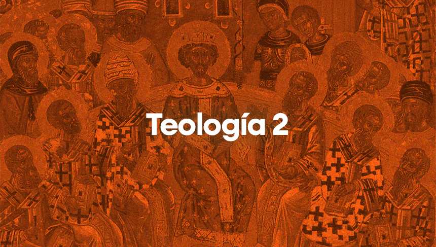 Teología 2: Teología Propia