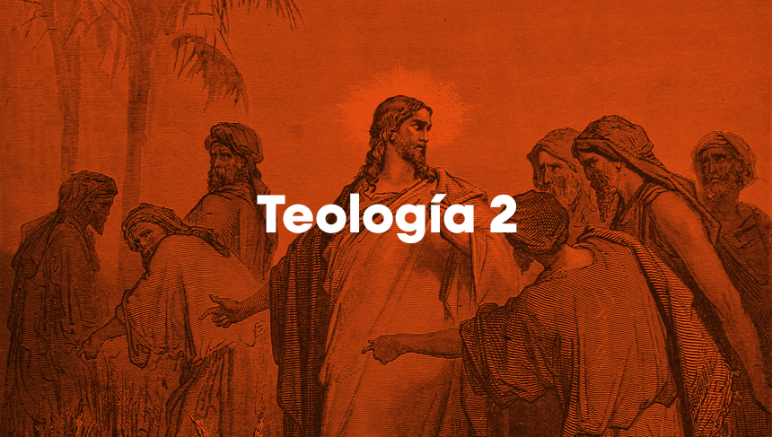 Teología 2: Teología Propia