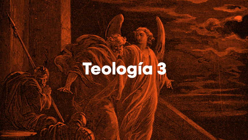 Teología 3: Cristología, Pneumatología y Angelología