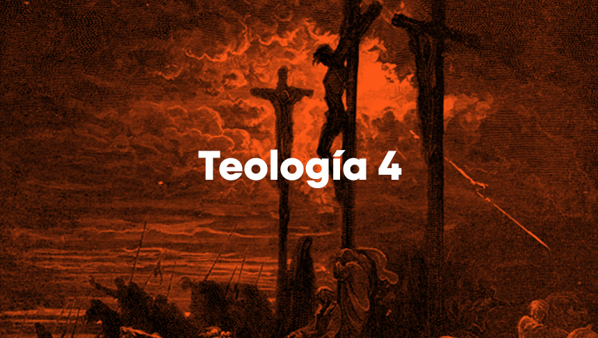 Teología 4: Antropología, Hamartiología y Soteriología